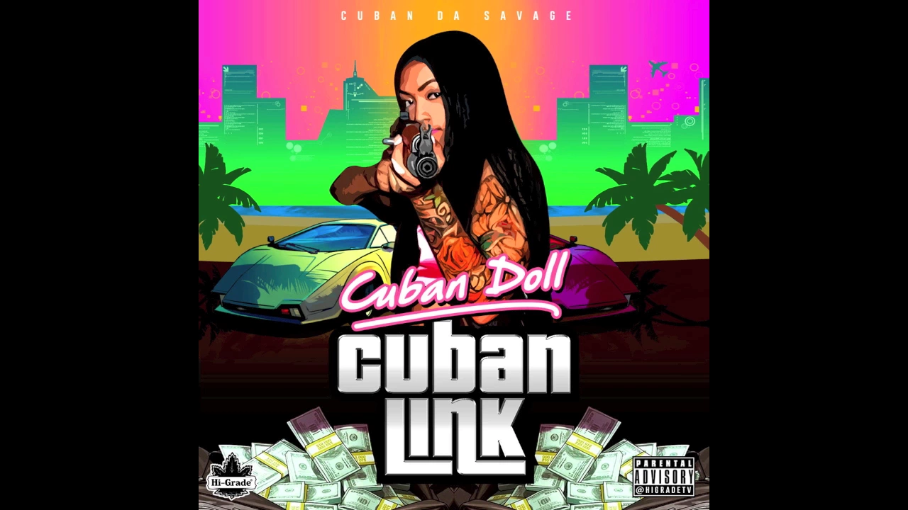 Cuban Doll - Let It Blow feat. Molly Brazy [CUBAN LINK]