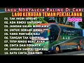 Lagu LAGU NOSTALGIA PALING DICARI - LAGU KENANGAN TEMAN PERJALANAN ADA RINDU UNTUKMU YANG LAGI MUDIK 2022