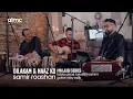 Lagu Samir Roashan - Dilakam \u0026 Naaz Ko (Live) 2022 | #MajlisiSeries | سمیر روشان