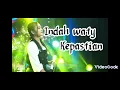 Download Lagu lagu terbaru indah waty (kepastian)