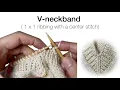 V-neckband 1 x 1 ribbing with a center stitch
