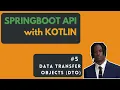 Creating Data Transfer Objects DTO - Kotlin Springboot API Tutorial