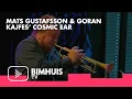 Lagu BIMHUIS TV Presents: Mats Gustafsson \u0026 Goran Kajfes’ Cosmic Ear