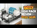TOP 3 BEST DISH RACK FOR SINK 2025-2026
