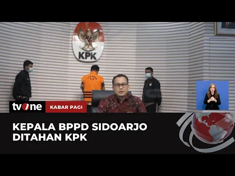 KPK Tahan Kepala BPPD Sidoarjo, Dugaan Sunat Dana Insentif & Uang ASN