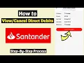 View or Cancel Direct Debits Santander Stop Direct Debits Santander Direct Debits Delete