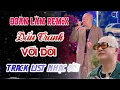 Download Lagu ĐOÀN LÂM REMIX - ĐẤU TRANH VỚI ĐỜI | ALBUM NHẠC ĐỜI XUẤT SẮC NHẤT HIỆN NAY