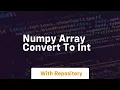 numpy array convert to int