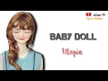Download Lagu UTOPIA - BABY DOLL (LYRIC VIDEO)