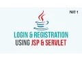 Registration and Login tutorial using JSP SERVLET - PART 1