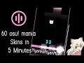 60 osu mania Skins in 5 Minutes