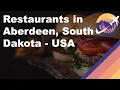 Restaurants in Aberdeen South Dakota - USA