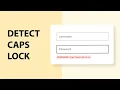 Detect Caps Lock Using Javascript HTML CSS JS Tutorial