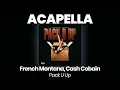 Lagu ACAPELLA BEAT : Pack U Up - French Montana, Cash Cobain (BPM 101, key C minor )