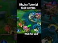 Khufra Skill Combo Tutorial mobile legends #tutorial #ml2b #shorts