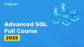 Advanced SQL Full Course SQL Advance Functions Advanced SQL Tutorial for Beginners Simplilearn