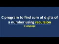 C program to find sum of digits of a number using recursion