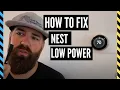 How To Fix Nest Thermostat Low Power Issues