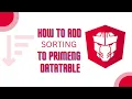 How to add Sorting to an Existing Primeng Table