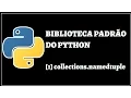 Standard Library - collections namedtuple