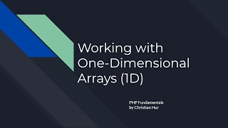 PHP One-Dimensional Arrays 1D