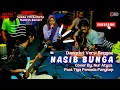 Download Lagu DANGDUT NASIB BUNGA KARYA RHOMA IRAMA VERSI REGGAE || COVER NUR ATYSA || SUARA VOCALISNYA MANTUL