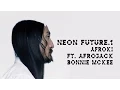 Lagu Afroki ft. Bonnie McKee - Neon Future 1 - Steve Aoki \u0026 Afrojack