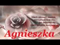 Lagu AGNIESZKA - ŻYCZENIA IMIENINIOWE DLA CIEBIE 💗💗💗 BEST WISHES
