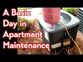 Basic Day in Apartment Maintenance