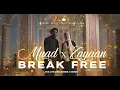 Download Lagu Muad X Zayaan - Break Free (From The Secret Attic Soundtrack)