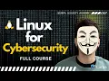 Linux for Cybersecurity Ethical Hacking - FREE Linux Course for Beginners