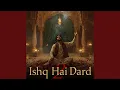 Download Lagu Ishq Hai Dard 2