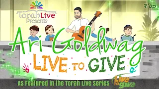 Download ARI GOLDWAG - LIVE TO GIVE [OFFICIAL] ארי גולדוואג - חי לתת - קליפ רשמי MP3