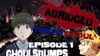 abridged tokyo ghoul episode 1 ghoulsbumps