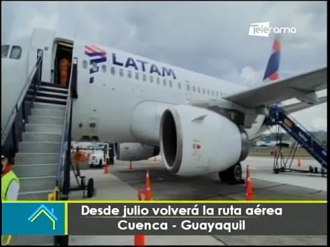 Desde julio volverá la ruta aérea Cuenca - Guayaquil