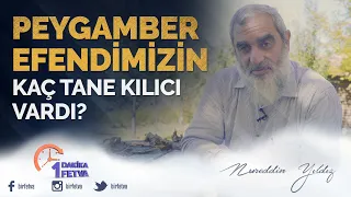 Peygamber Efendimizin Kaç Tane Kılıcı Vardı