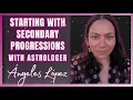 Starting with Secondary Progressions by Angeles Lopez Michelena