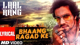 bhaang ragad ke lyrical video song laal rang randeep hooda t series
