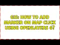 GIS How to add Marker on map click using OpenLayers 6