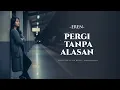 Lagu Pergi Tanpa Alasan – Eren | Pop Slow Rock Cover (Female Version)