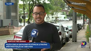 Caso em Três Barras é esclarecido e polícia confirma latrocínio após longa apuração