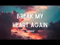 Download Lagu FINNEAS - Break My Heart Again (Lyrics)