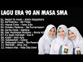 Lagu LAGU ERA 90 AN | LAGU KENANGAN MASA SMA | BIKIN KANGEN 