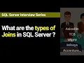 What are the types of Joins in SQL Server