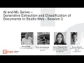 AI and ML Series - Generative Extraction and Classification of Documents in Studio Web