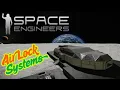 Air Lock Systems Setup Guide - Space Engineers