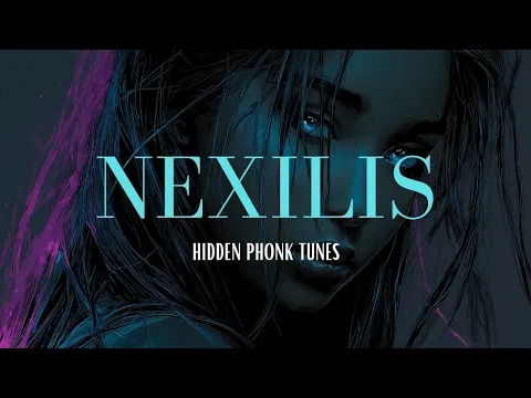 NEXILIS | Album Drift Phonk | +1h MIX | HiddenPhonkTunes