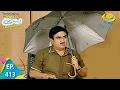 Lagu Taarak Mehta Ka Ooltah Chashmah - Episode 413 - Full Episode