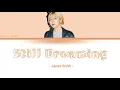Download Lagu [SUB INDO] Still Dreaming - Janet Suhh | Ost Record Of Youth