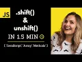 Shift and Unshift Array Methods in 1 5 min